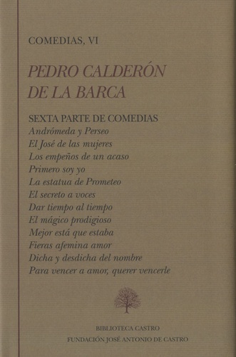 Pedro Calderon de la Barca - Comedias, VI.