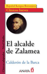 Pedro Calderon de la Barca - El alcalde de Zalamea.