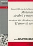 Pedro Calderon de la Barca - Mañanas de abril y mayo.