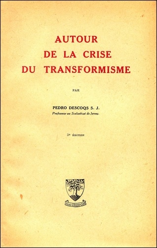 Pedro Descoqs - Autour De La Crise Du Transformisme.