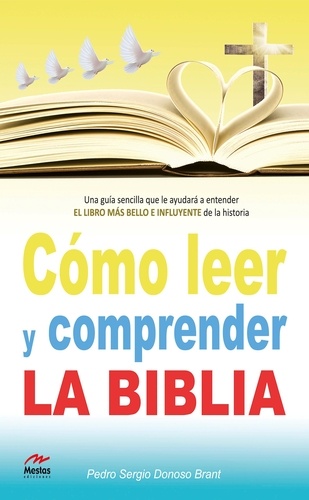 Pedro Donoso Brant - Cómo leer y comprender la Biblia.