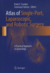 Atlas of Single-Port, Laparoscopic, and Robotic Surgery