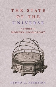 Pedro Ferreira - The State of the Universe - A Primer in Modern Cosmology.