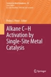 Pedro J. Pérez - Alkane C-H Activation by Single-Site Metal Catalysis.