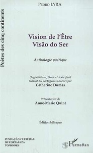 Pedro Lyra - Vision De L'Etre / Visao Do Ser, Anthologie Poetique.
