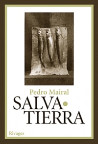 Télécharger Salvatierra in French par Pedro Mairal 9782743622244 