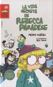 Livres de téléchargements gratuits sur Google La vida secreta de Rebecca Paradise 9788467579277 PDF CHM MOBI par Pedro Mañas