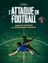 Pedro Nogueira - L'attaque en football - Concepts tactiques et applications pratiques.