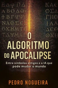 O Algoritmo do Apocalipse