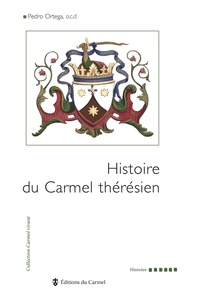Pedro Ortega - Histoire du Carmel thérésien.