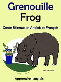  Pedro Paramo - Conte Bilingue en Français et Anglais: Grenouille - Frog - Apprendre l'anglais, #1.