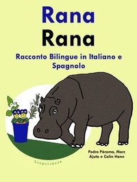  Pedro Paramo - Racconto Bilingue in Spagnolo e Italiano: Rana - Impara lo spagnolo, #1.