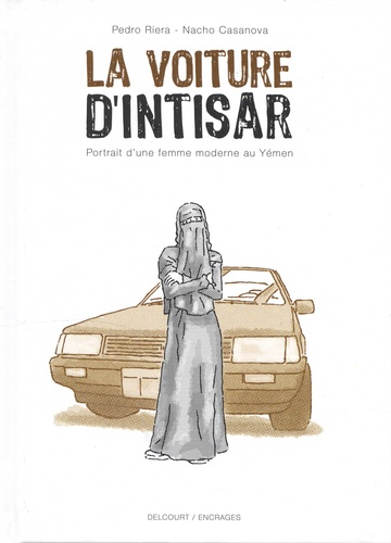 La voiture d'Intisar. Portrait d'une femme moderne au Yémen