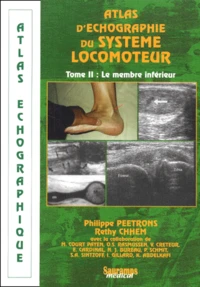 Atlas D'Echographie Du Systeme Locomoteur. Tome 2, Le Membre Inferieur