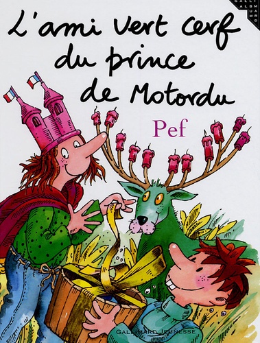  Pef - L'ami vert cerf du prince de Motordu.