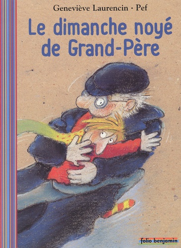  Pef et Geneviève Laurencin - Le Dimanche Noye De Grand-Pere.