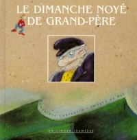 Le dimanche noyé de Grand-père