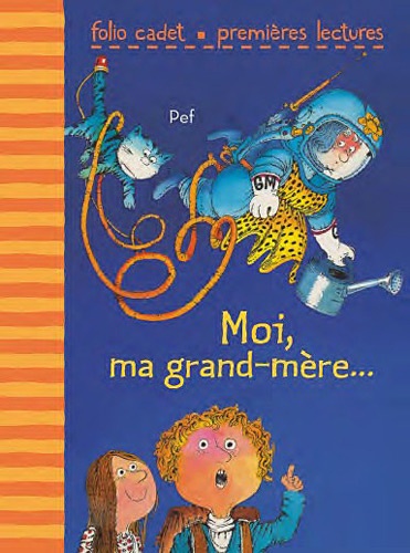  Pef - Moi, ma grand-mère....