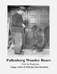  Peggy Adler et  Dibirma Jean Burnham - Pallenberg Wonder Bears – From the Beginning.