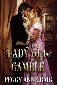  Peggy Ann Craig - Lady and the Gamble - The Colby Brothers, #2.
