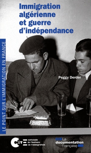 Peggy Derder - Immigration algérienne et guerre d'indépendance.