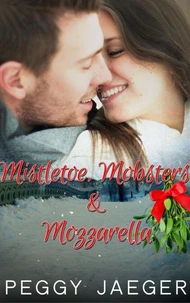 Mistletoe, Mobsters, &amp; Mozzarella
