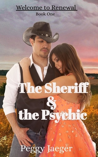  Peggy Jaeger - The Sheriff &amp; The Psychic - Welcome to Renewal, #1.
