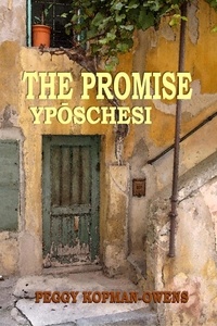  Peggy Kopman-Owens - The Promise Ypóschesi - SEVEN PARIS MYSTERIES, #1.