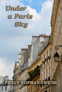  Peggy Kopman-Owens - Under a Paris Sky - MRS DUCHESNEY MYSTERIES.