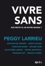 Peggy Larrieu - Vivre sans - Que reste-t-il de notre monde ?.