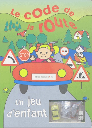 Peggy Loison et  Collectif - Le code de la route - Un jeu d'enfant.