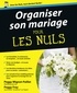 Peggy Mignot-Paillet et Peggy Frey - Organiser son mariage pour les nuls.