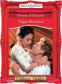 Peggy Moreland - Groom Of Fortune.