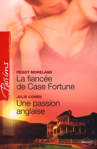 La fiancée de Case Fortune : Une passion anglaise