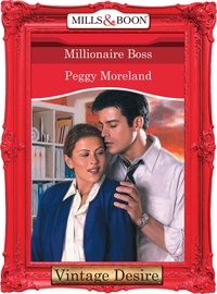 Peggy Moreland - Millionaire Boss.