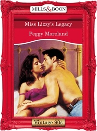 Peggy Moreland - Miss Lizzy's Legacy.