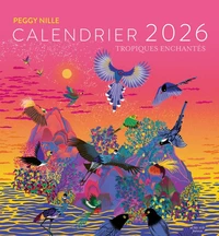 Tropiques enchantes - calendrier peggy nille 2026