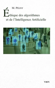 Ethique des algorithmes et de l'Intelligence Artificielle