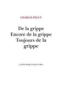 De la grippe, encore de la grippe, toujours de la grippe