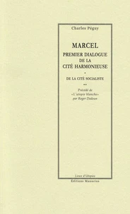 Marcel, premier dialogue de la cité harmonieuse ; De la cité socialiste