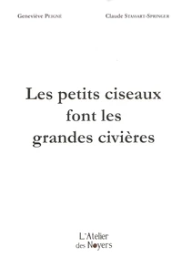 Les petits ciseaux font les grandes civières
