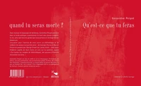 Qu'est-ce que tu feras quand tu seras morte ?