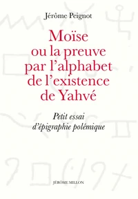 Moïse ou la preuve par l'alphabet