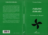 PARLONS EUSKARA. La langue des Basques