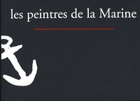  Peintres officiels de la Marin - Les peintres de la Marine.