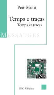 Peir Mont - Temps e traças - Temps et traces.