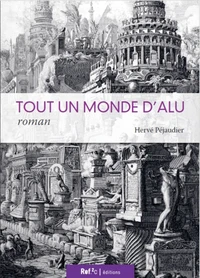 Tout un monde d'alu