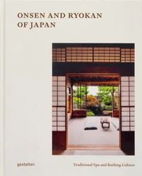 Onsen and Ryokan of Japan