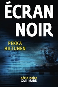 Pekka Hiltunen - Ecran noir.