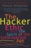 Pekka Himanen - The Hacker Ethic And The Spirit Of The Information Age.